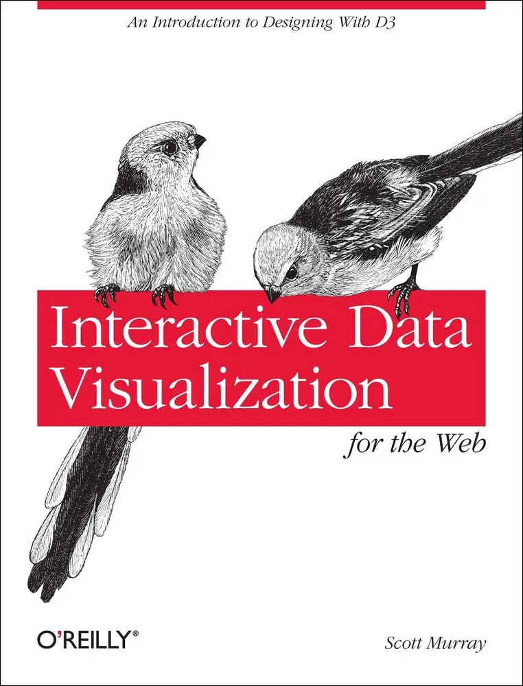 USED-Interactive Data Visualization for the Web: An Introduction to Designing with D3 by Scott Murray (Paperback)