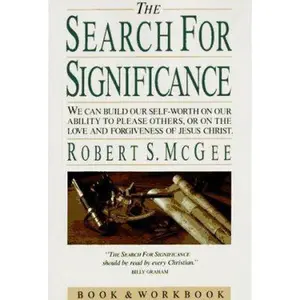 USED-The Search for Significance by Robert S. McGee (Paperback)