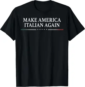 100% Cotton Make America Italian Again T-Shirt