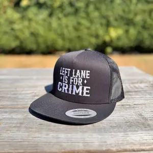 LEFT LANE IS FOR CRIME
