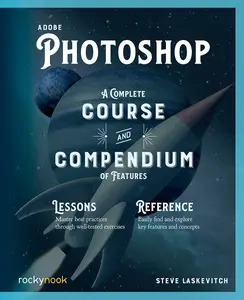 USED-Adobe Photoshop: A Complete Course and Compendium of Features by Laskevitch, Stephen (Paperback)
