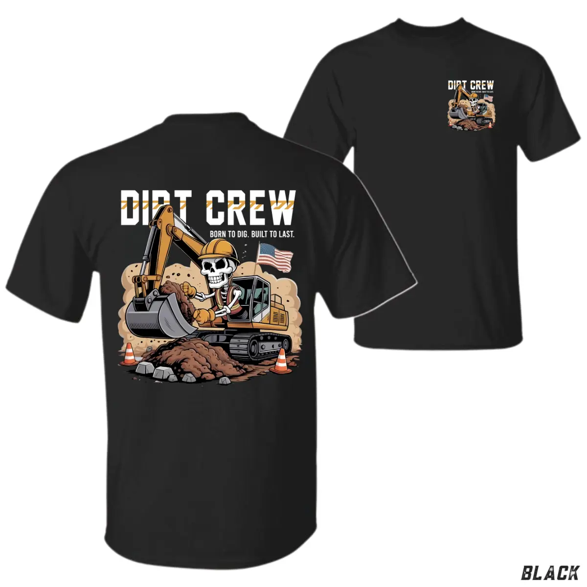 Dirt Crew Excavator T-Shirt – Skeleton Construction Worker Graphic Tee, Born to Dig Built to Last, Heavy Equipment Operator Gift, Worksite Humor ApparelMen’s Premium Graphic Tee