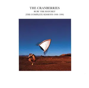 Cranberries, The - Bury the Hatchet (The Complete Sessions)