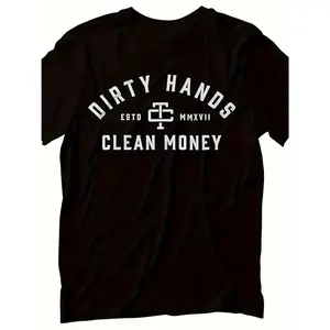 Dirty Hands Clean Money Print T-Shirt For Men Women Couple, Street Casual Short Sleeve Cotton Tee -Ultra-Soft, Comfortable Breathable, Moisture-Wicking, Daily Wear, All Season