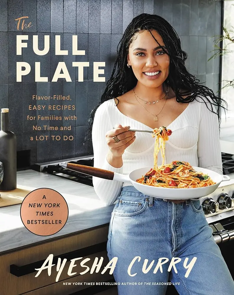 The Full Plate: Easy Flavor-Filled Family Recipe Book - Desserts, Healthy Updates, Hearty Salads, Sides for Busy Individuals