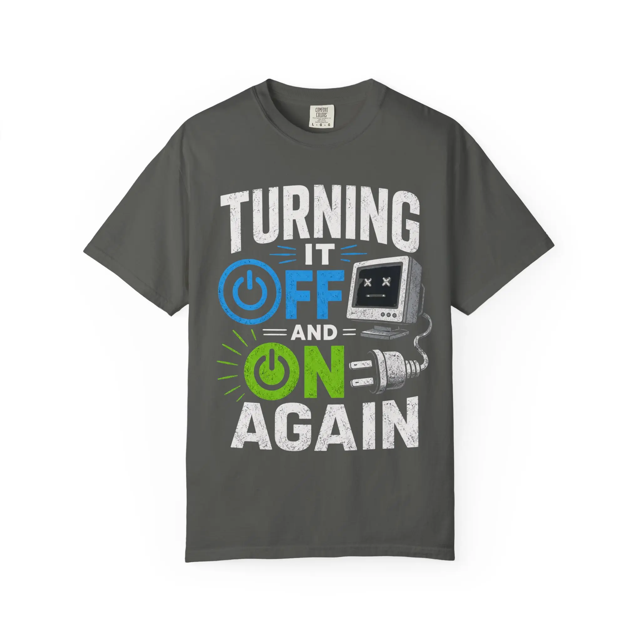 Turning It Off and On Again T-shirt | Computer Tech Humor Tee