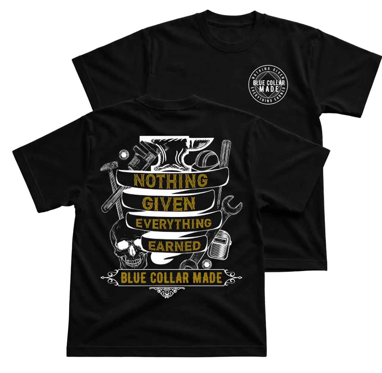 Blue Collar Made Nothing Given Everything Earned T-Shirt, Skull Tool Graphic Tee, Anvil Hammer Wrench Back Print Shirt, Tradesman Workwear Outfit, Mechanic Construction Worker Laborer Gift for Men and Women