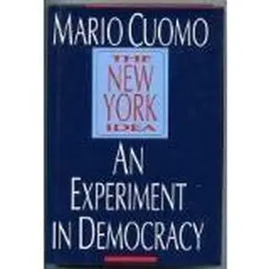 USED Book - The New York Idea: An Experiment in Democracy by Mario Cuomo (Hardcover) - english
