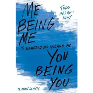 ME BEING ME IS EXACTLY AS INSANE AS YOU BEING YOU [Hardcover]