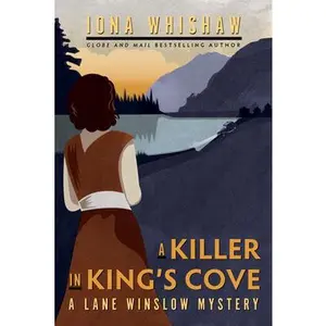 A Killer in King's Cove: A Lane Winslow Mystery -- Iona Whishaw, Paperback