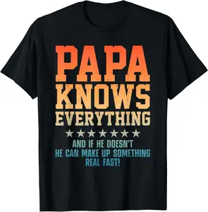 Papa Knows Everything Graphic T-Shirt for Father's Day - Soft Cotton Crew Neck Short Sleeve Casual Top Made in USA
