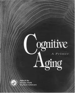 USED-Cognitive Aging: A Primer by Park, Denise C. (Paperback)