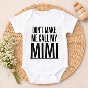 Cotton Baby Bodysuit Don't Make Me Call My Mimi Print Cotton Non-Irritating Snap Closure Breathable Perfect For Gifting & Everyday