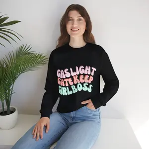Gaslight Gatekeeper Girl Boss Crewneck Sweatshirt - Comfy Vibes, Unisex Sweatshirt, Heavy Blend Jumper, Gender Neutral Sweater, Cozy