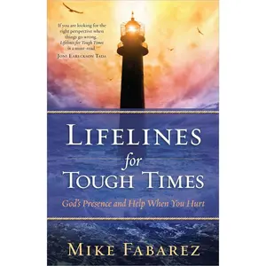 USED-Lifelines for Tough Times: God's Presence and Help When You Hurt by Fabarez, Mike (Paperback)