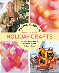 USED-Martha Stewart's Handmade Holiday Crafts: 225 Inspired Projects for Year-Round Celebrations by Martha Stewart Living Magazine (Hardcover)