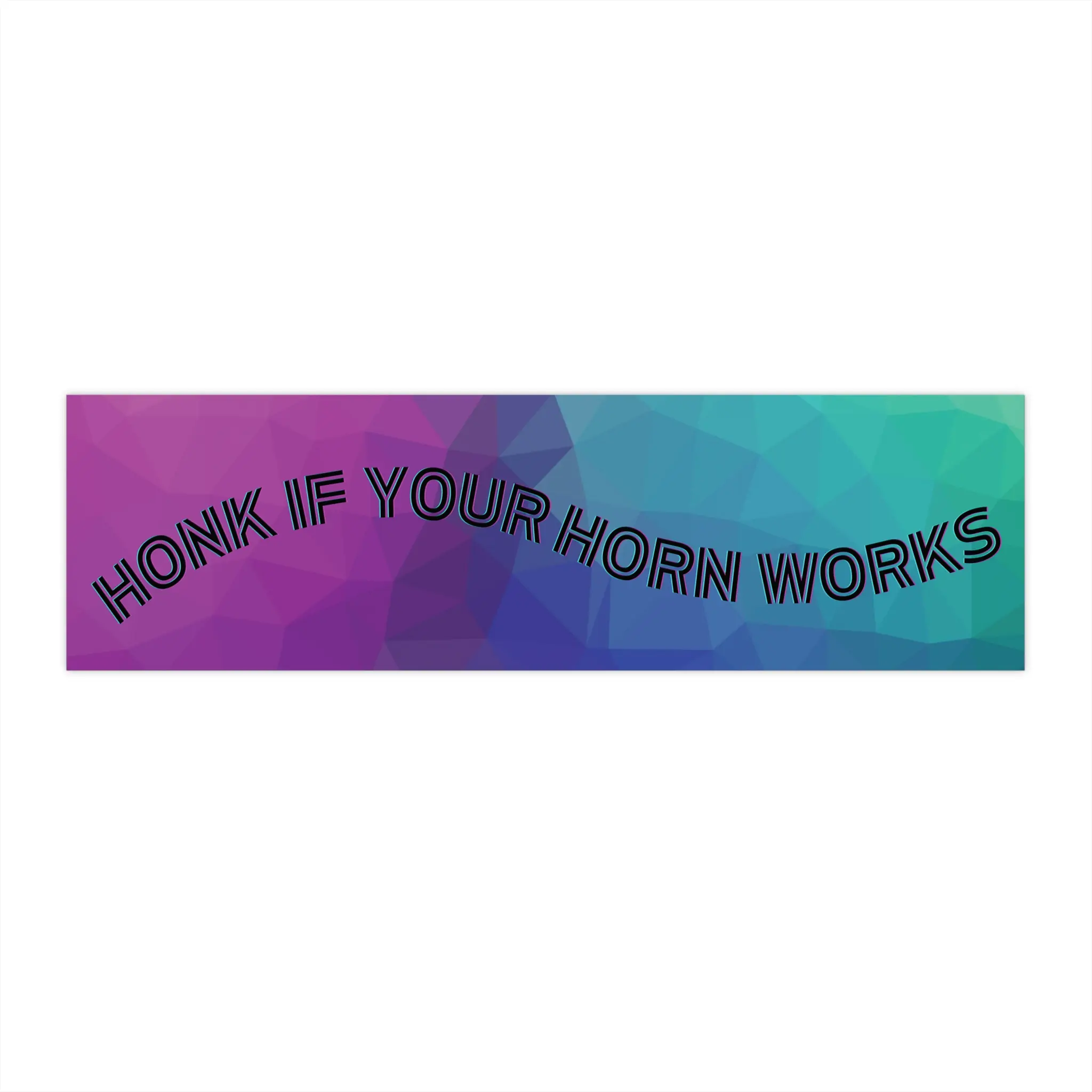 Honk If Your Horn Works Premium Vinyl Matte Bumper Sticker for Laptops, Cars, Trucks Coolers, Luggage and More