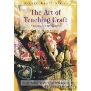 USED-The Art of Teaching Craft: A Complete Handbook (Milner Craft) by Joyce Spencer (Paperback)