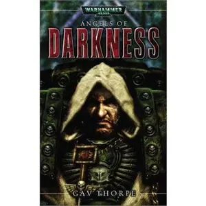 USED-Angels of Darkness (Warhammer 40,000) by Gav Thorpe (Unknown)