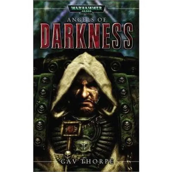 USED-Angels of Darkness (Warhammer 40,000) by Gav Thorpe (Unknown)