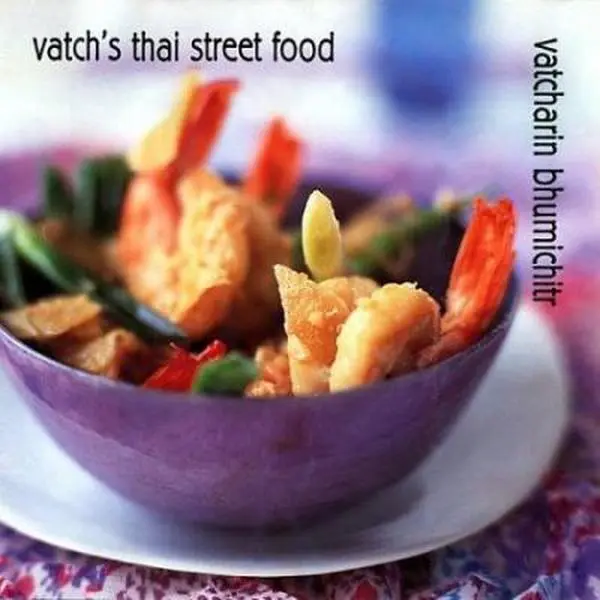USED Book - Vatch's Thai Street Food by Vatcharin Bhumichitr (Paperback) - english