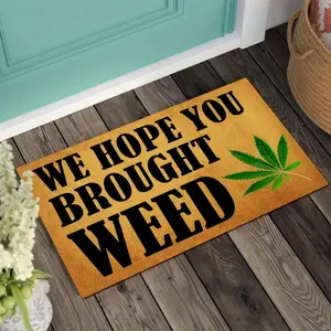 "We Hope You Have Brought The Humorous Herb-themed" Welcome Mat for The Front Door The Fun Entrance Mat for The Hallway and The Novel Moving-in Gift Carpet