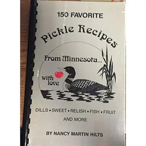 USED-150 Favorite Pickle Recipes from Minnesota With Love by Nancy Hilts (Paperback)