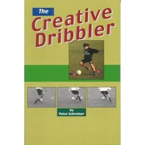 USED-The Creative Dribbler by Schreiner, Peter (Paperback)