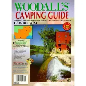 USED-Woodall's Camping Guide: Frontier West : Complete Guide to Campground, Rv Parks, Service Centers & Attractions (1996) by Woodall's Publications Corp. (Paperback)
