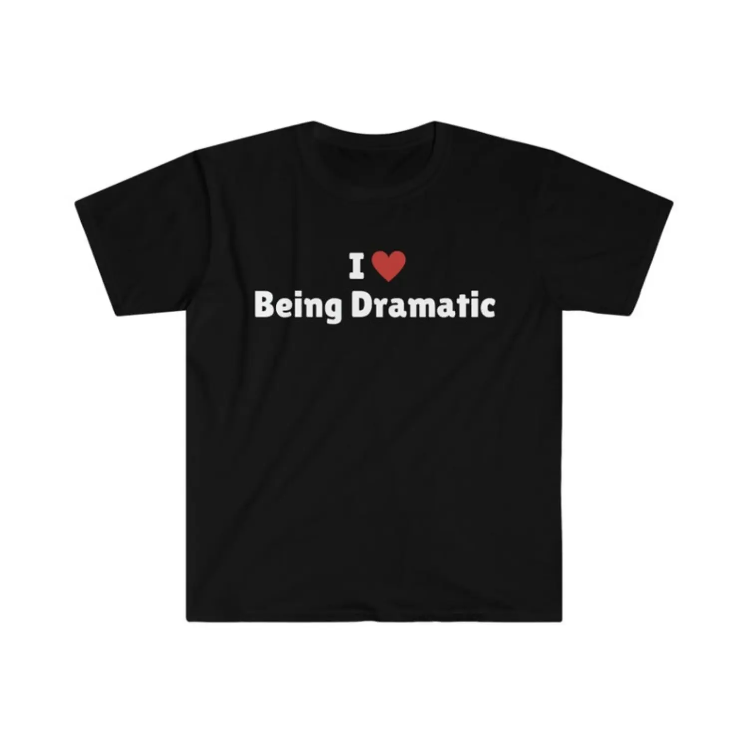 Funny Graphic Round Neck Short-Sleeve Breathable Cotton Knit Top - Love Being Dramatic Print, Casual Sports Top, Sporty Style, Casual Sports Tops