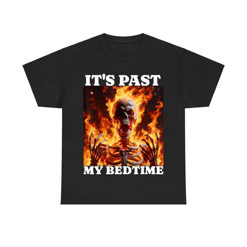 It's Past My Bedtime Tshirt - Funny Skeleton Meme Graphic Tee, Ironic Tired Flames Shirt for Men & Women, Menswear Top, Men's Cotton T-shirt