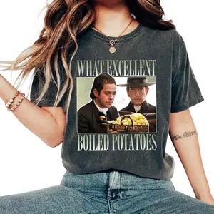 What Excellent Boiled Potato T-shirt Sweatshirt Hoodie, Fitzwilliam Darcy Shirt