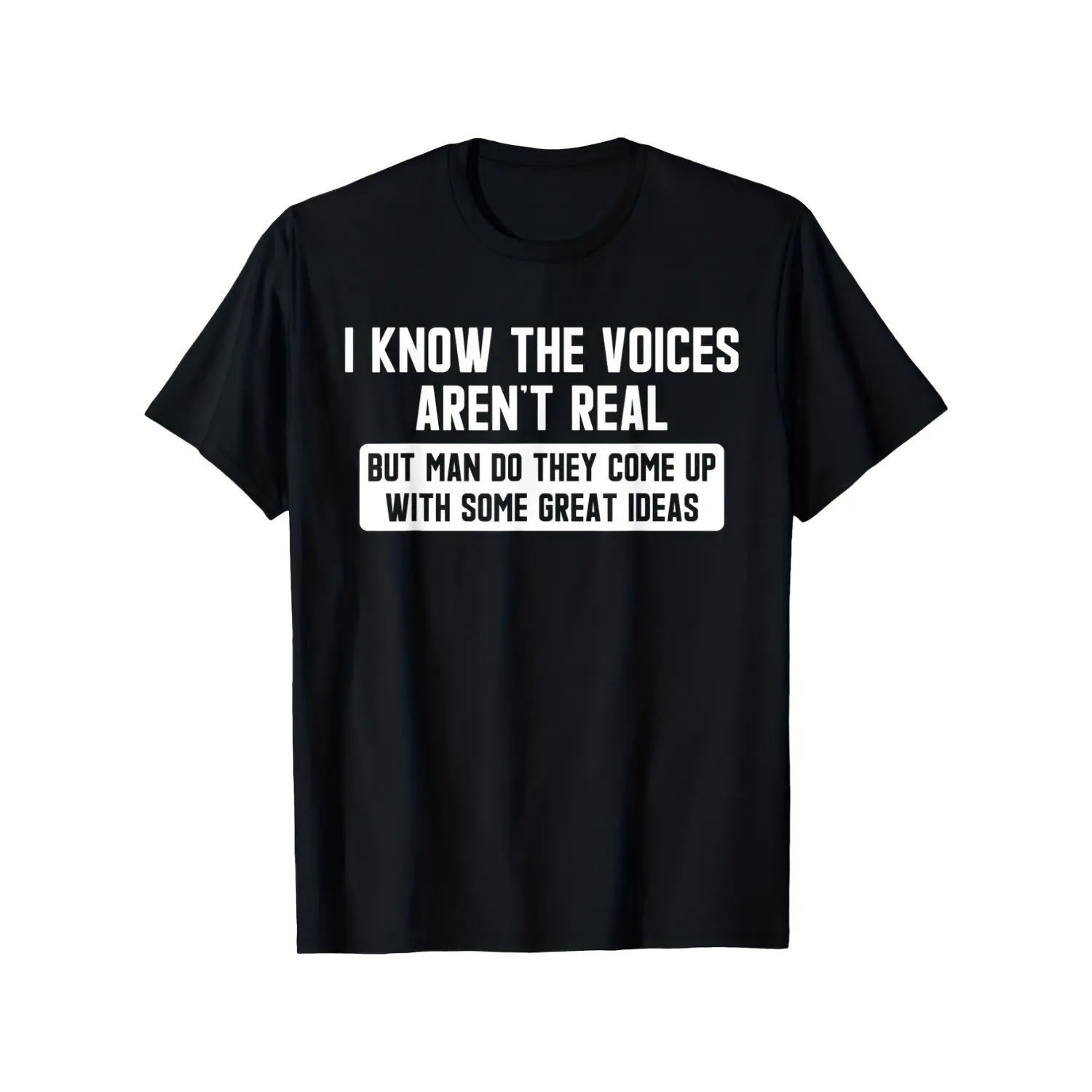 Schizophrenia Awareness TShirt I Know The Voices Arent Real Humorous Retro Psychotic Graphic Tee Plus Size Casual Top with Slogan Machine Washable Mental Health Clothing