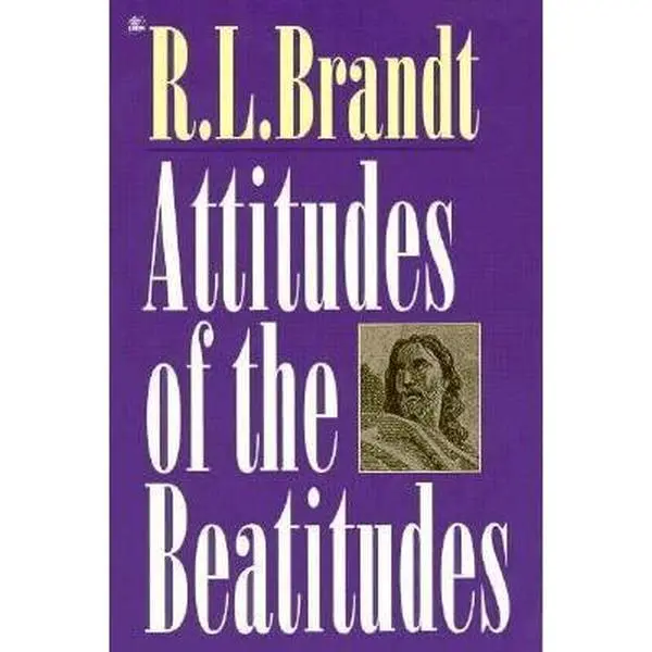 USED-Attitudes of the Beatitudes by R. L. Brandt (Paperback)