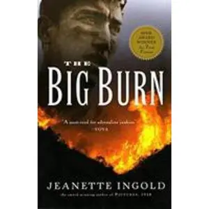 USED-The Big Burn by Ingold, Jeanette (Paperback)