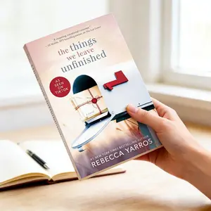 The Things We Leave Unfinished By Rebecca Yarros | Emotional & Stunning English Romance Novel As Seen