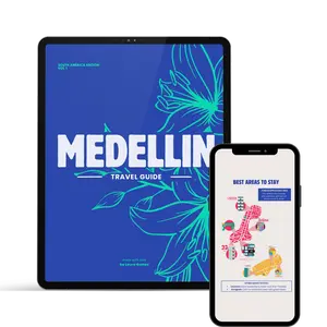 Medellin Travel Guide: Comprehensive Travel Advice and Tips for visiting Medellin, Colombia