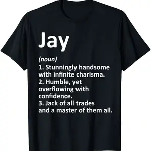 JAY Definition Name Funny Birthday Gift T-Shirt For Men - Humorous Definition Graphic, Black With White Text, Regular Fit Short Sleeve Casual Tee,  Men's Summer Round Neck Short Sleeved Casual Cotton Print Loose Round Neck Short Sleeve T-Shirt