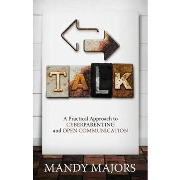 USED-Talk: A Practical Approach to Cyberparenting and Open Communication by Majors, Mandy (Paperback)