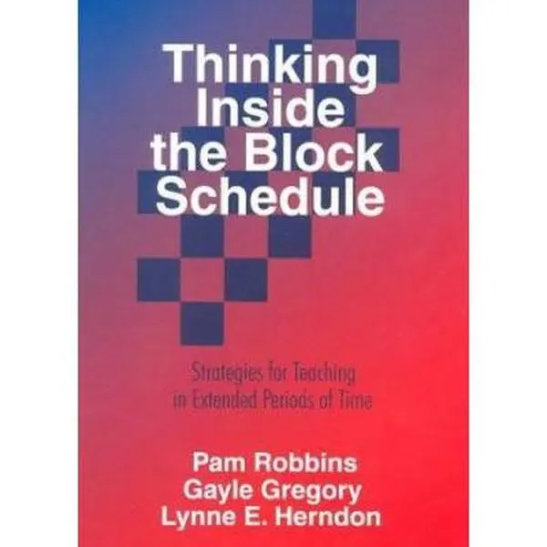 USED-Thinking Inside the Block Schedule: Strategies for Teaching in Extended Periods of Time by Robbins, Pamela (Paperback)