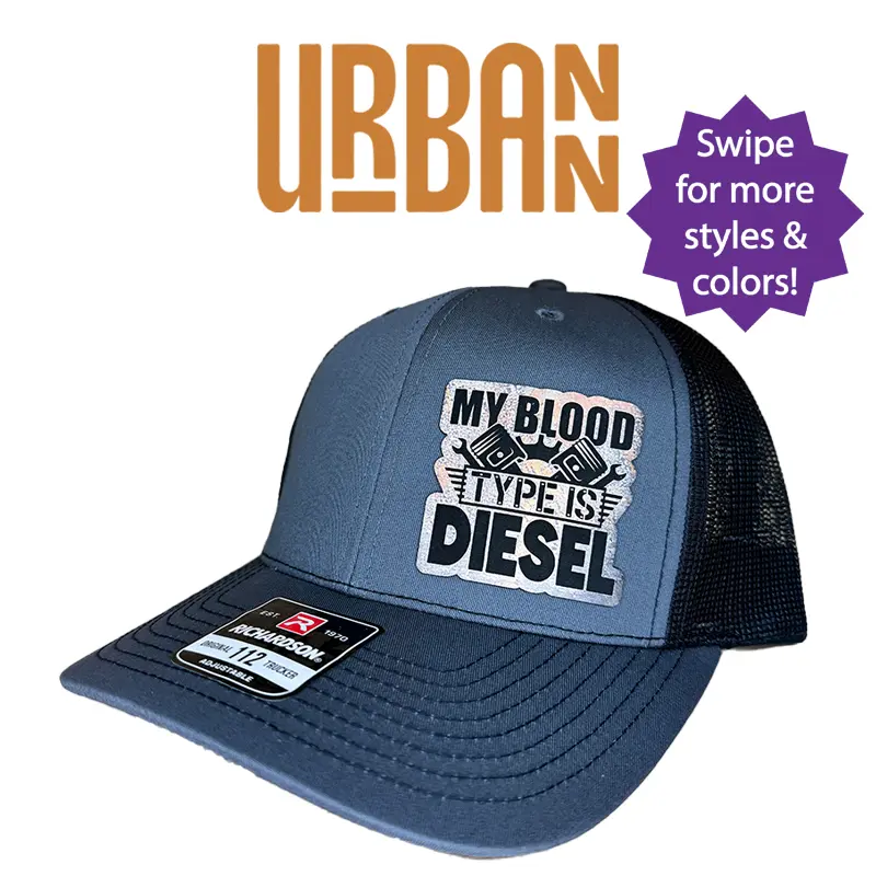 My Blood Type Is Diesel - Richardson 112 Trucker Hat