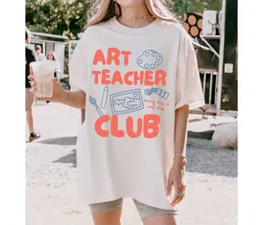 Art Teacher Shirt, Comfort Colors Shirt, Art Teacher Club Tshirt, Back To School Teacher Tee, Gift For Art Teacher Appreciation Gift