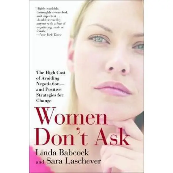 USED Book - Women Don't Ask: The High Cost of Avoiding Negotiation--And Positive Strategies for Change by Babcock, Linda (Paperback) - english