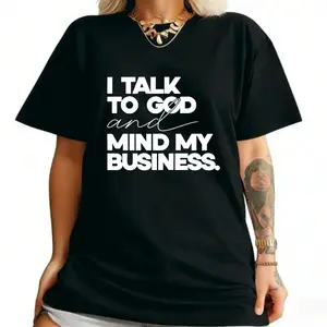Speak With God And Mind My Business Black Cotton Tee Women Bold Statement Design Top Tshirt