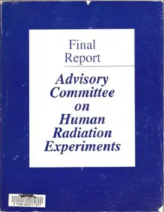 USED Book - Advisory Committee on Human Radiation Experiments: Final Report by USGP (Paperback)