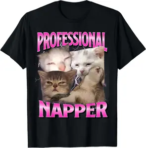 100% Cotton Professional Napper Silly Sleepy Cat Funny Cats Meme Humor T-Shirt