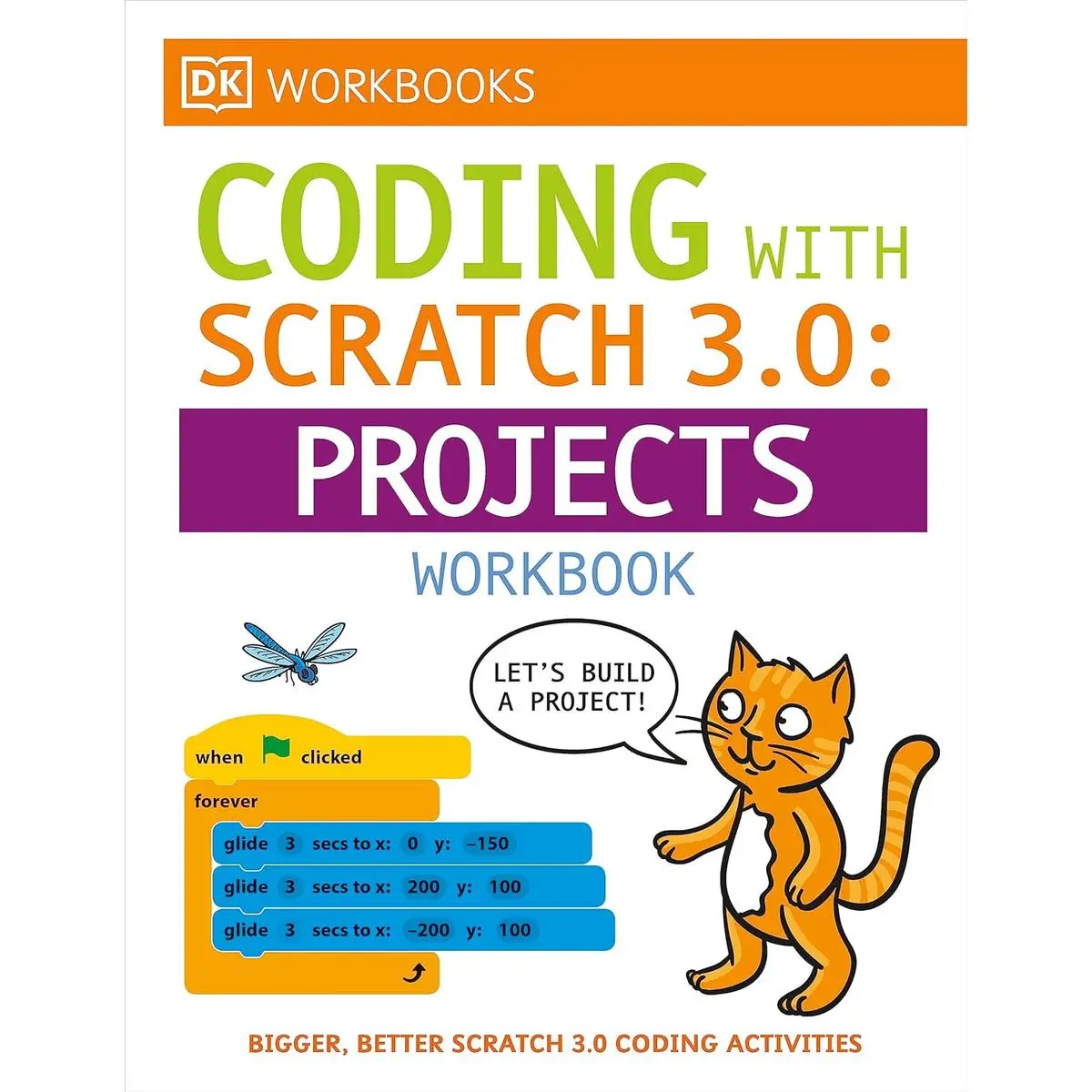 DK Workbooks: Computer Coding with Scratch 3.0 Workbook Paperback – Illustrated, September 3, 2019