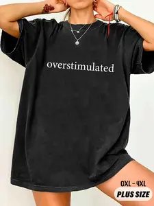 Plus Size Overstimulated Letter Print Round Neck Tee, Casual Drop Shoulder Half Sleeve T-shirt for Summer, Women's Plus Clothing for Daily Wear