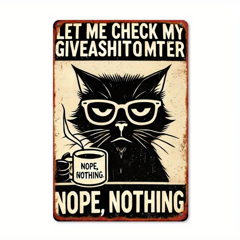 Vintage Metal Wall Sign - 'Let Me Check My Giveashitometer' with Glasses & Coffee Cup Cat Design - Humorous Rustic Farmhouse Decor for Home, Cafe, or Pet Store - 12x8 Inch Durable Metal Art for Office or Study