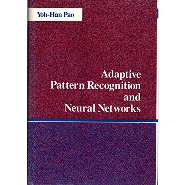 USED-Adaptive Pattern Recognition and Neural Networks by Yoh-Han Pao (Hardcover)